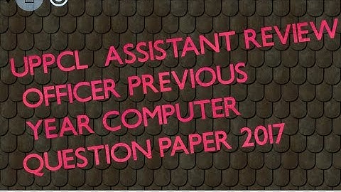 UPPCL ARO - ASSISTANT REVIEW OFFICER COMPUTER QUESTION PAPER SET 3 2017 exam date 18th