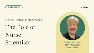The Role Of Nurse Scientists In Healthcare A Conversation With Dr Lesly A Kelly