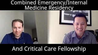 Discussion on Combined Emergency and Internal Medicine Residency and Critical Care Fellowship