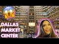 I WENT TO THE DALLAS MARKET CENTER! *EXCLUSIVE TIPS & BTS!!**