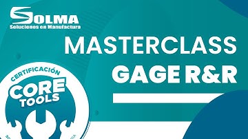 Core Tools / Gage R&R MASTERCLASS