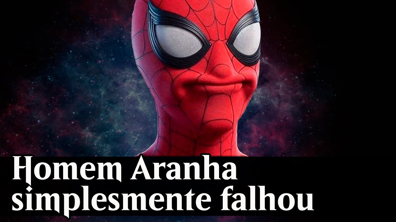 Homem Aranha simplesmente FALHOU.