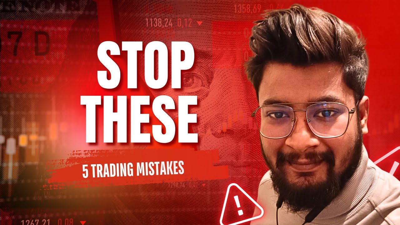 Top 5 Trading Mistakes Beginners Must Avoid to Stop Losing Money ...