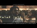 Kahan gaye  new song  muneeb qureshi  faisal mahmood