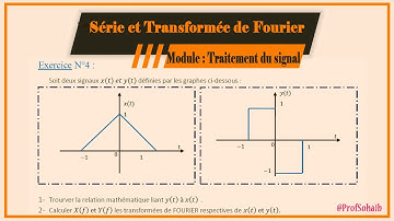 Traitement du Signal: Série N°2 {Série et Transformée de Fourier} Correction   Exercice: 4