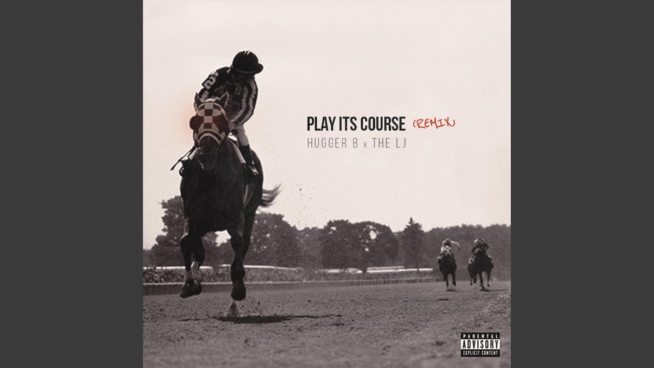 Play Its Course (feat. The LJ) (Remix)