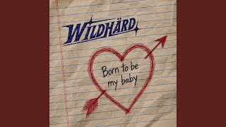 Born To Be My Baby