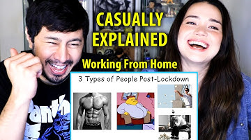 CASUALLY EXPLAINED - WORKING FROM HOME | Reaction!