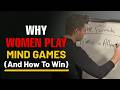 When Women PLAY GAMES Go Hot Cold Or IGNORE YOU Do THIS To Flip The Script On Her