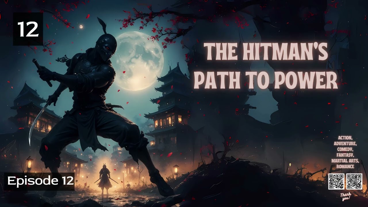 The Hitman’s Path to Power   Episode 12 Audio   Legend of the Vagabond Audiobook