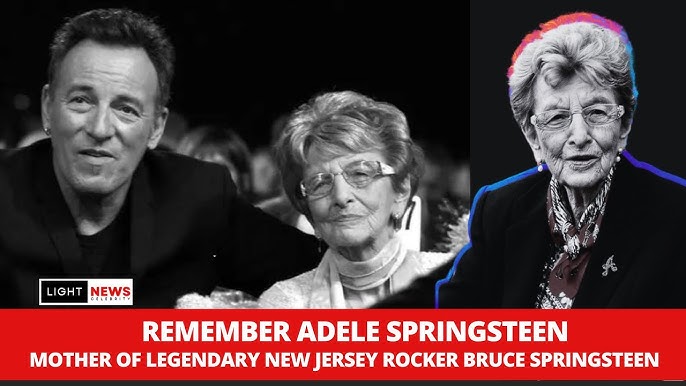 Remember Adele Mother Of Legendary New Jersey Rocker Bruce Springsteen Obituary