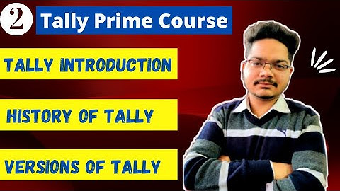 #2 Tally introduction। Tally History and versions ।  Tally kya h ।