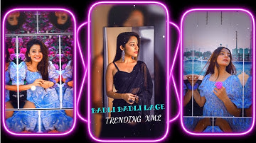 #BADLI BADLI LAGE SONG 🔥🔰XML FILE  ALIGHT MOTION🔰 NEW TRENDING INSTA TREND🔰NEW XML FILE 🔰 TRENDING 🔰