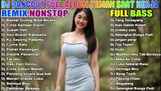 DJ DANGDUT NONSTOP FULL ALBUM BASS EMPUK 😌 DJ DANGDUT SANUY NONSTOP - ENAK BUAT SANTAI