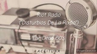 Riot Radio - The Dead 60's // Sub español.