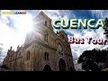 Cuenca 2019 (Ecuador) Tour en Bus. Parques, Turi y los alrededores de una linda ciudad