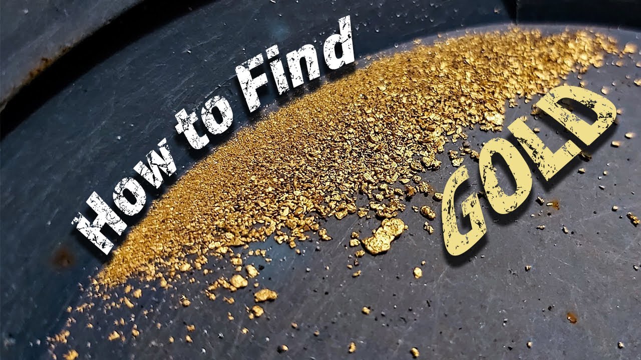 How to Find Gold Anywhere (And Why You May Not) - HobbyLark