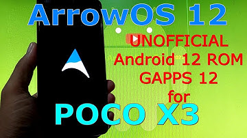ArrowOS Android 12 for Poco X3 NFC (Surya) - GAPPS 12