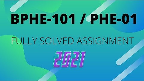 #BPHE 101 / #PHE 01 || ELEMENTARY MECHANICS || FULLY SOLVED ASSIGNMENT 2021