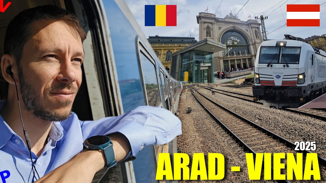 7 ore cu trenul până la Viena România – Ungaria – Austria, pas cu pas 2025