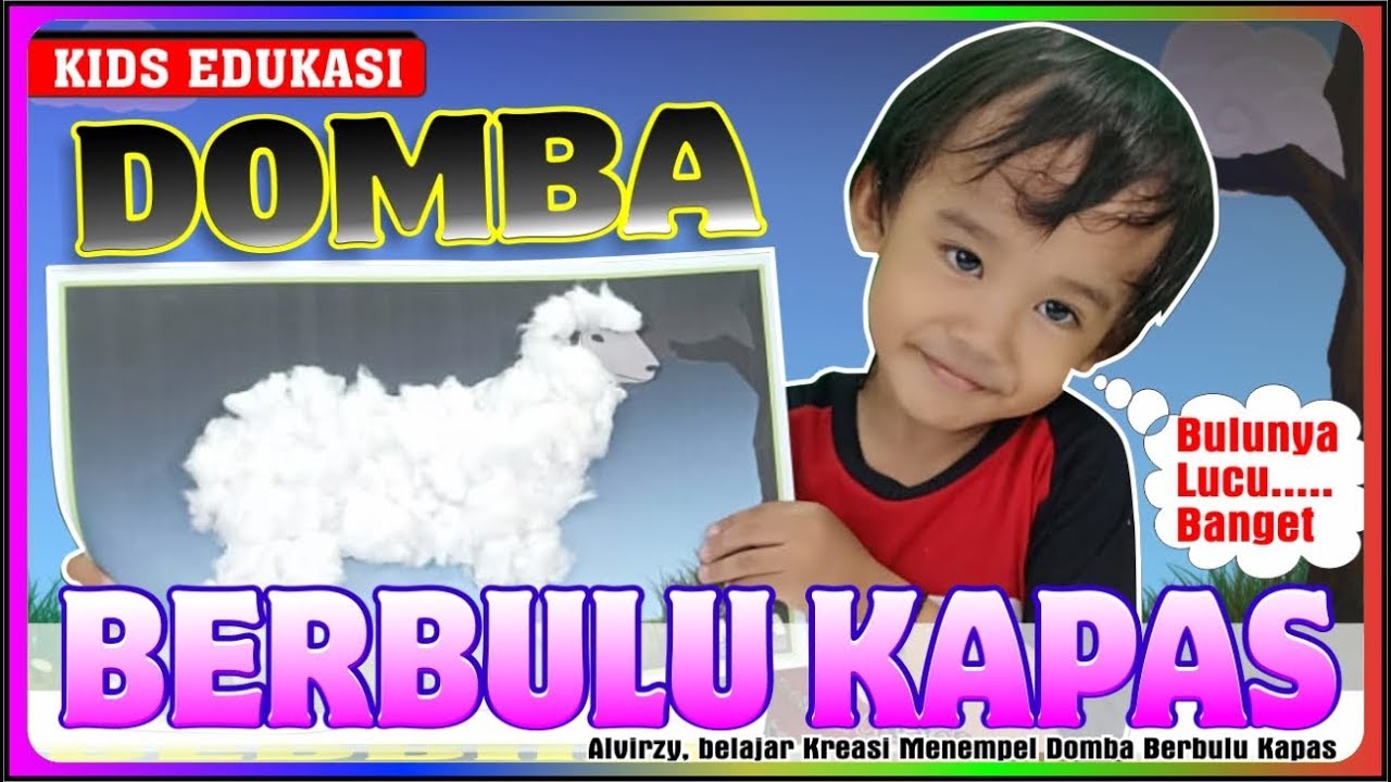 EDUKASI ANAK 7 Belajar Kreasi Menempel Kapas DOMBA BERBULU