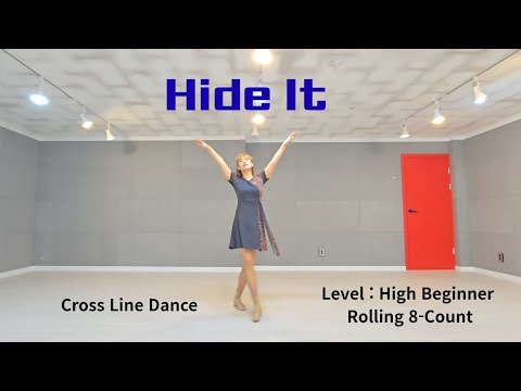 Hide It Linedance/ Level : High Beginner Rolling 8-Count/ 높은 초급라인댄스/ 크로스라인댄스