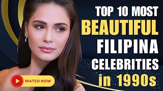 10 Most Beautiful Filipina Actresses in 1990s | Filipina Celebrities | Beautiful Girls