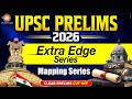 UPSC Prelims 2026 –General Studies - Extra Edge Series|Beat the Cut-Off FAST 💥 Proven Strategy |L-25