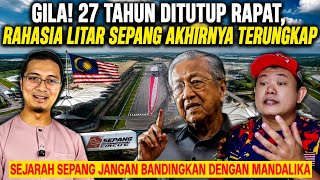 GILA! 27 TAHUN DITUTUP RAPAT, RAHASIA LITAR SEPANG AKHIRNYA TERUNGKAP