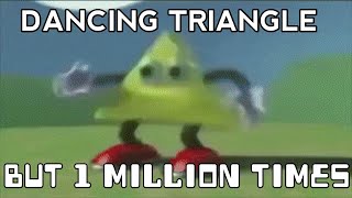 Dancing triangle but 1 million times meme