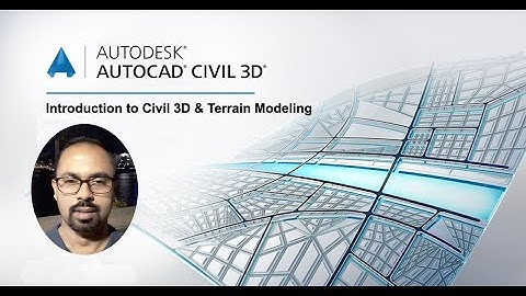 Introduction to Civil 3D & Terrain Modeling
