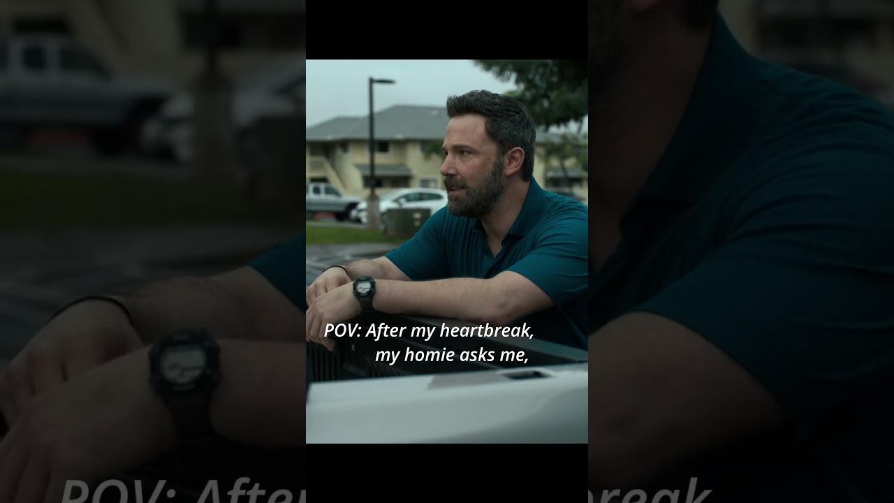 So, How are You? | BEN AFFLECK | OSCAR ISAAC  | 