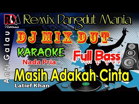 Karaoke Dj Remix Slow Full Bas Masih Adakah Cinta - Latief Khan Cover By RDM Official