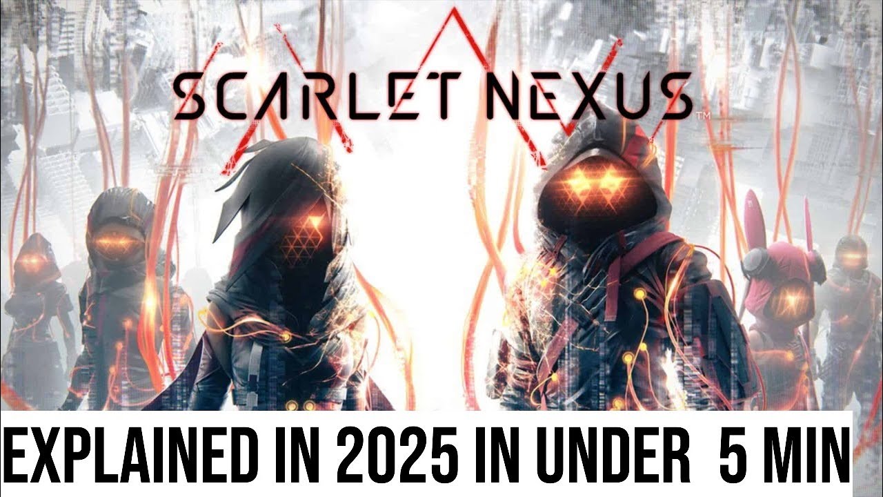 Scarlet Nexus - Explained in 2025 in under 4 min