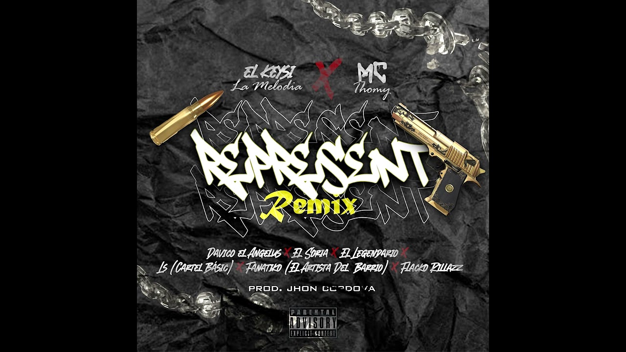 REPRESENT  REMIX 🔥Flacko❌El Legendario❌El Keysi❌Davico❌Ls (Cartel Basic)❌Fanatiko❌Mc Thomy❌El Soria