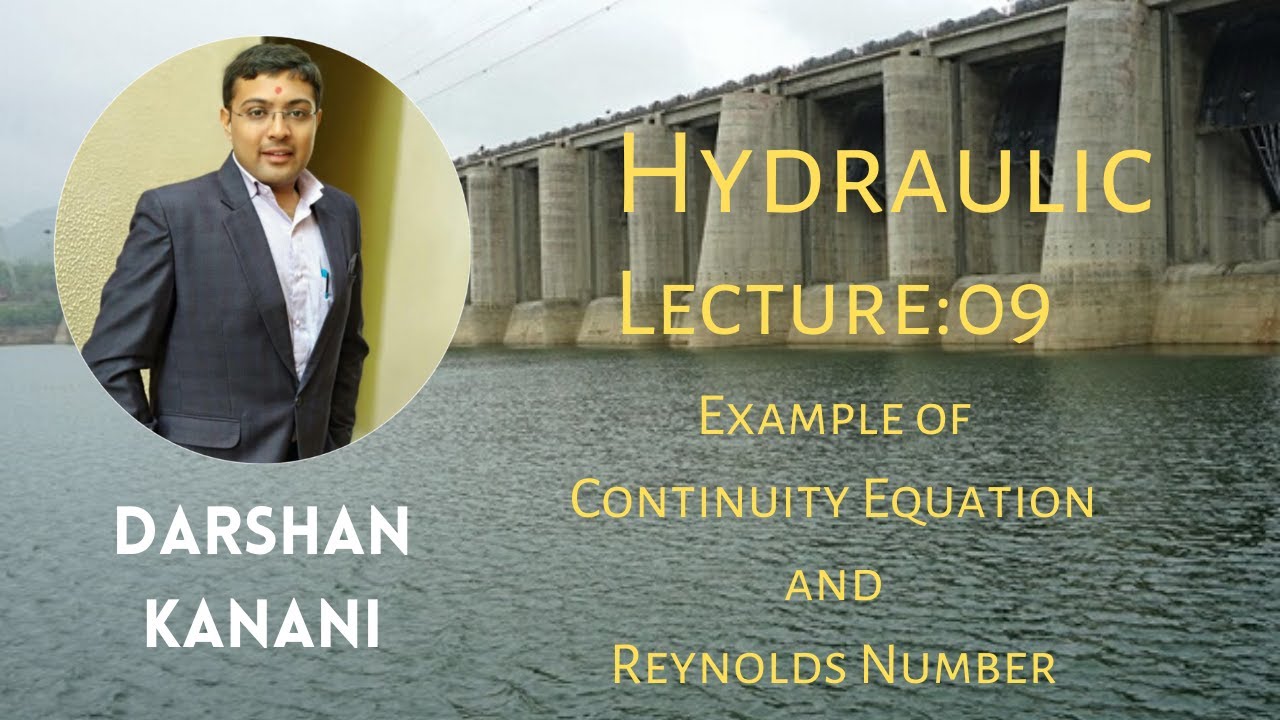 Hydraulics Lecture09 Example Continuity Equation and Reynolds Number
