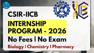 CSIR IICB Internship 2026 | No Fees | No Exam | Biology, Chemistry, Pharmacy