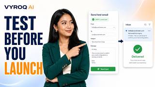Send a Test Email via SMTP — Verify Before You Launch with Vyroq AI