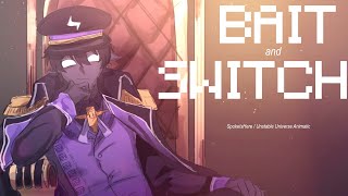 BAIT AND SWITCH -- UNSTABLE UNIVERSE