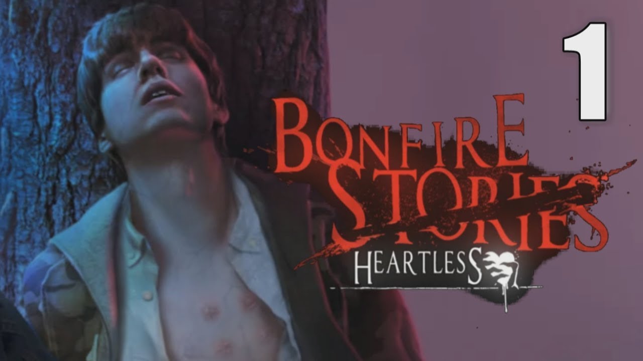 Bonfire Stories 2: Heartless [01] Let's Play Walkthrough - Beta Demo - START OPENING - Part 1
