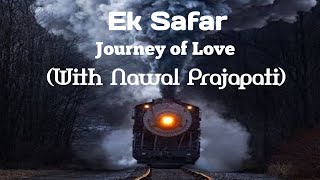 Ek Safar (Journey of Love) With Nawal prajapati// #Rajasthaniboy #Emotional quote #eksafar