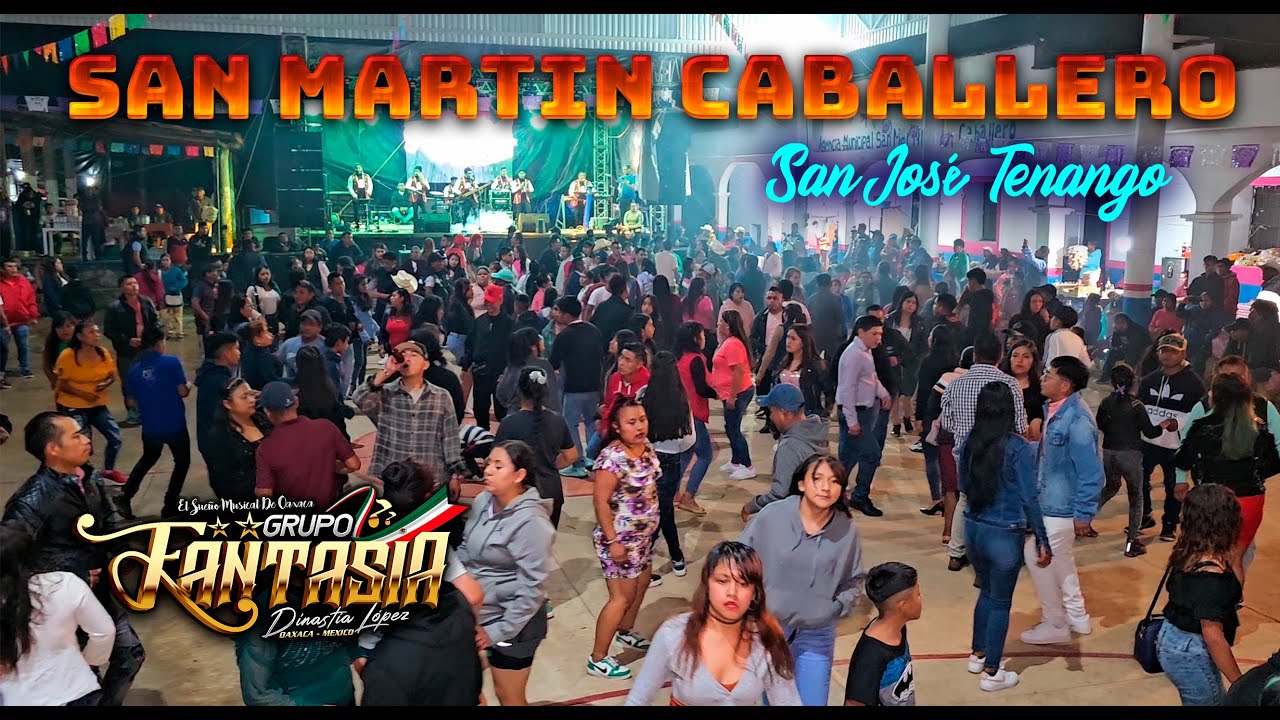BAILE EN SAN MARTÍN CABALLERO SAN JOSÉ TENANGO, OAXACA - GRUPO FANTASIA DINASTÍA LÓPEZ