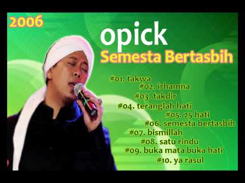 OPICK FULL ALBUM : Semesta Bertasbih (Album Religi)