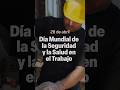 Día Mundial de la Seguridad y la Salud en el Trabajo