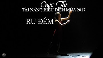 Cuộc thi Tài năng biểu diễn múa 2017 | Ru đêm - SBD 14 - ĐH Văn hóa nghệ thuật Quân đội