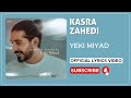 Kasra zahedi  yeki miyad i lyrics       