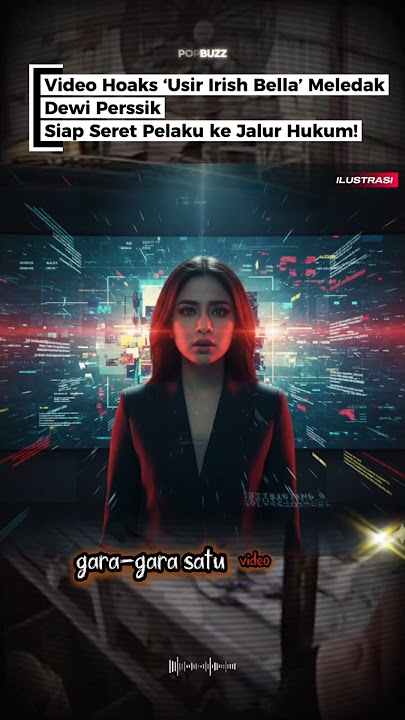 Video Hoaks ‘Usir Irish Bella’ Meledak—Dewi Perssik Siap Seret Pelaku ke Jalur Hukum!