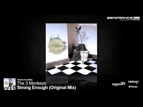 Watch The 3 Monkeys - Strong Enough (Original Mix) [Semitrance Records] on YouTube