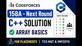 Codeforces 158A - Next Round C++ Solution | Array Basics for Placements | TCS NQT & Infosys