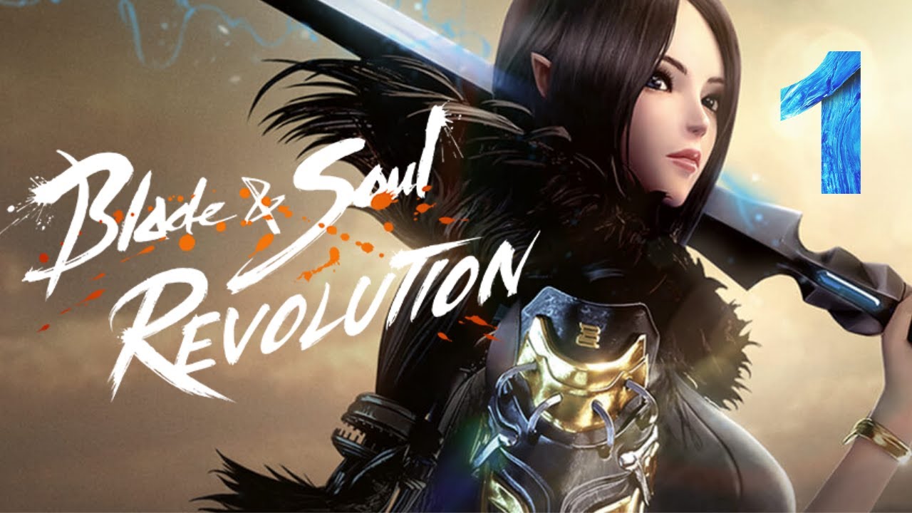 Blade And Soul Revolution Gameplay Walkthrough Part - 1 (iOS, Android)